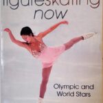 Figure Skating Now book about World and Olympic skaters